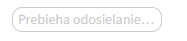 prebieha_odosielanie_stav_button.PNG